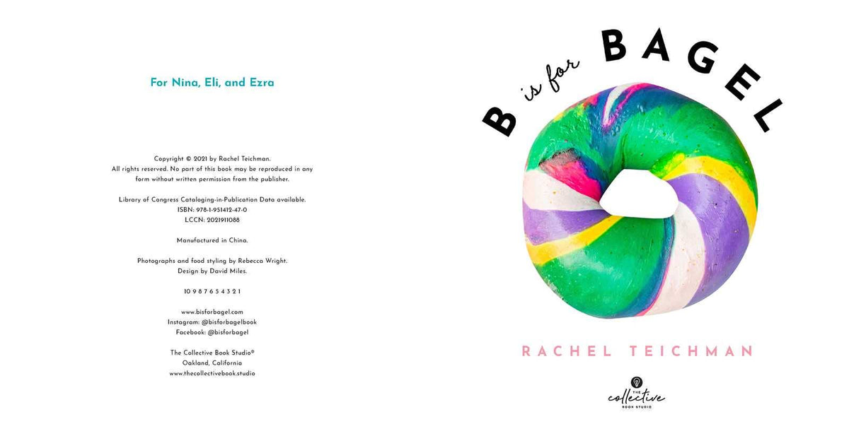 B is for Bagel by Rachel Teichman: Hardcover; 40 pages / English - Magnolia Baby