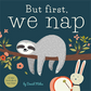 But First, We Nap - Magnolia BabyBook