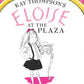 Eloise at The Plaza by Kay Thompson - Magnolia BabyBook