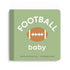 Football Baby - Board Book - Magnolia BabyBook
