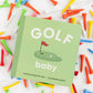Golf Baby Board Book - Magnolia BabyBook