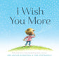 I Wish You More - Magnolia BabyBook