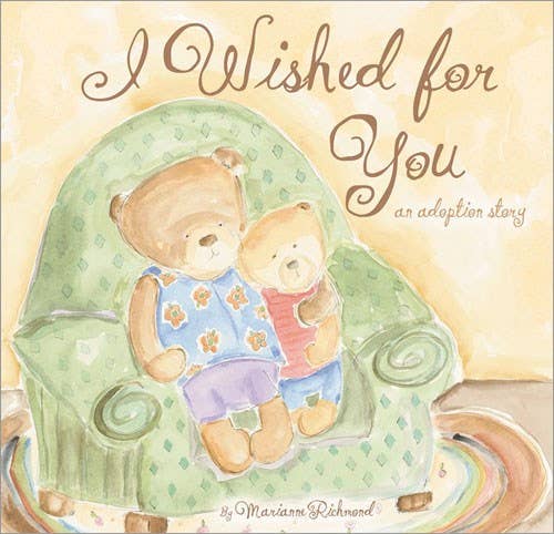 I Wished for You: A Sweet Adoption Story - Magnolia BabyBook
