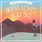 Mama Loves You So by Terry Pierce - Magnolia BabyBook