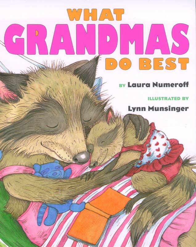 What Grandmas Do Best by Laura Numeroff - Magnolia BabyBook