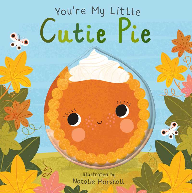 You're My Little Cutie Pie Board Book - Magnolia BabyBook